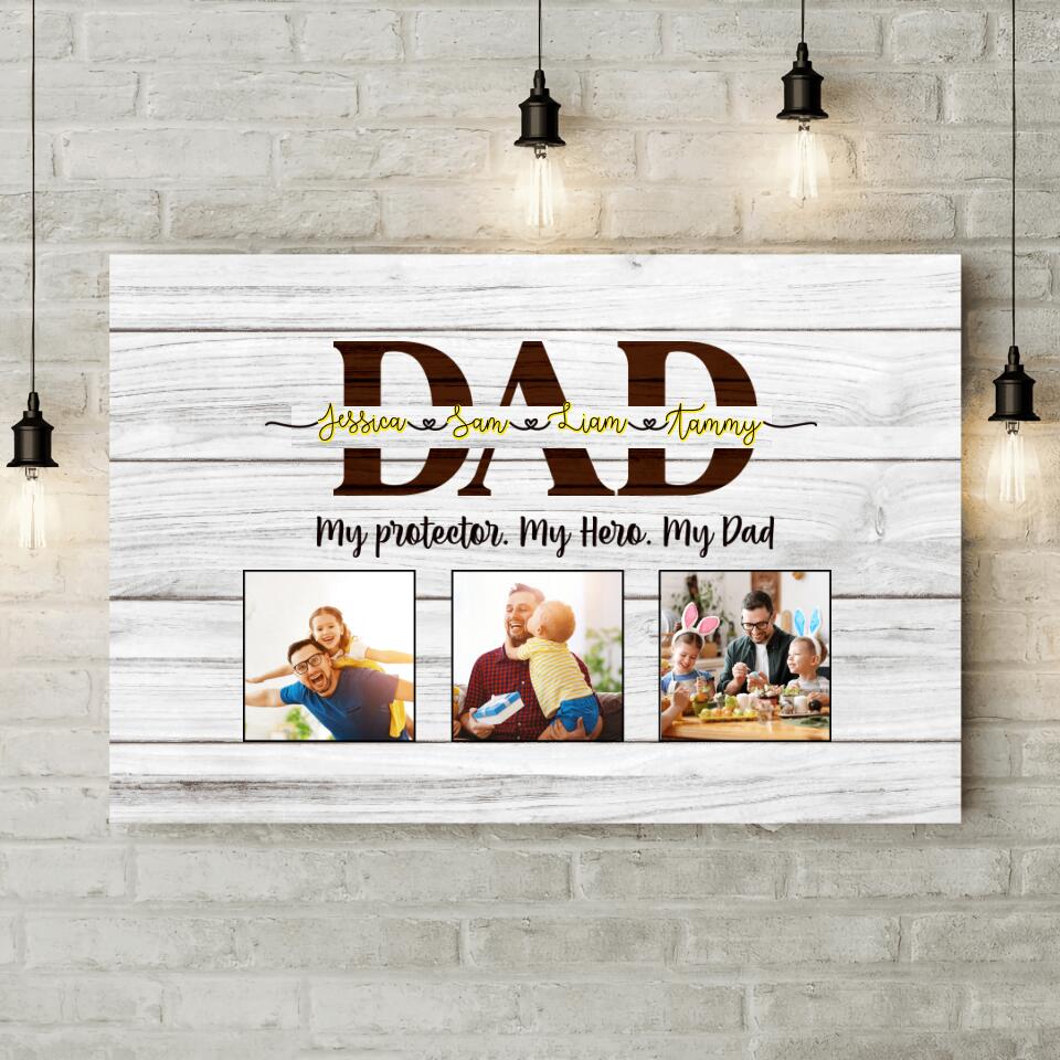 My Protector My Hero My Dad Custom Canvas Poster Gift For Dad