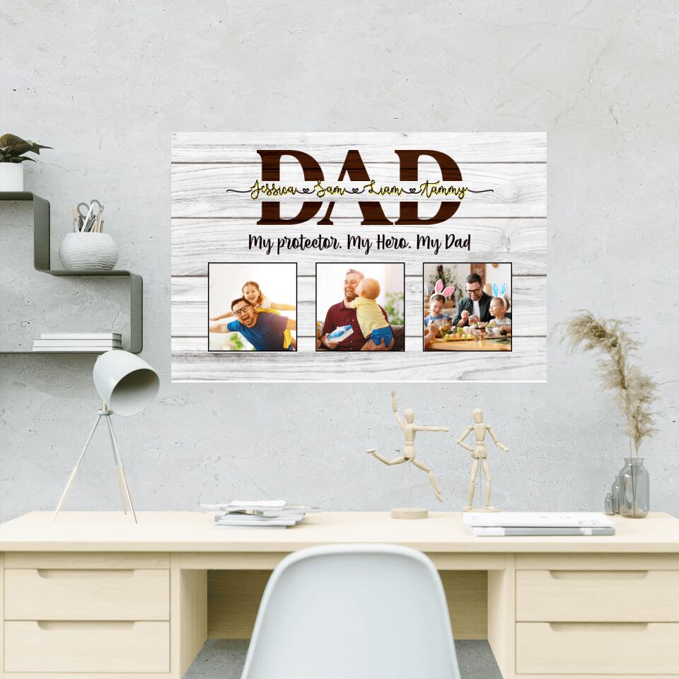 My Protector My Hero My Dad Custom Canvas Poster Gift For Dad