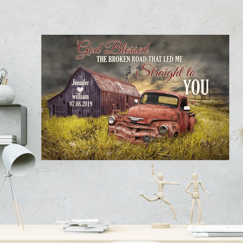 Bless The Broken Road That Led Me Straight To You Custom Canvas Poster Gift For Husband