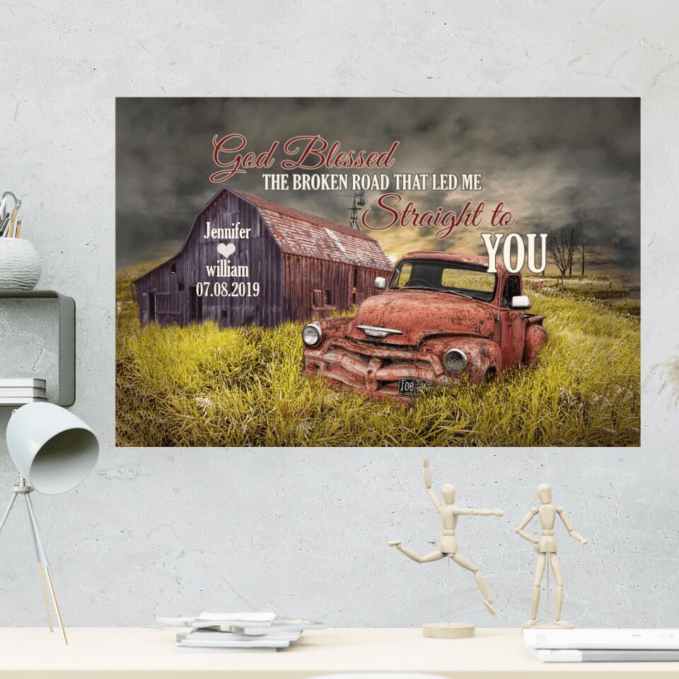Bless The Broken Road That Led Me Straight To You Custom Canvas Poster Gift For Husband