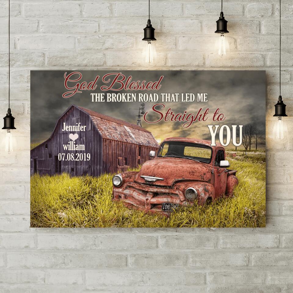 Bless The Broken Road That Led Me Straight To You Custom Canvas Poster Gift For Husband