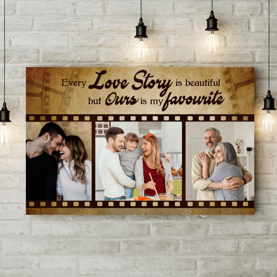 Every Love story is Beautiful But Ours is My Favorite Custom Canvas Poster Anniversary Gift For Wife