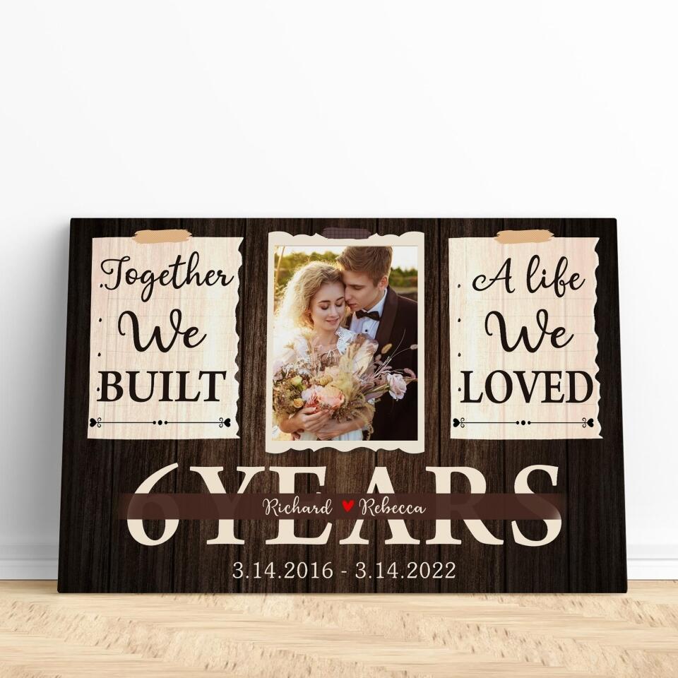 Together We Built A Life We Loved Custom Canvas Poster Anniversary Gift For Wife