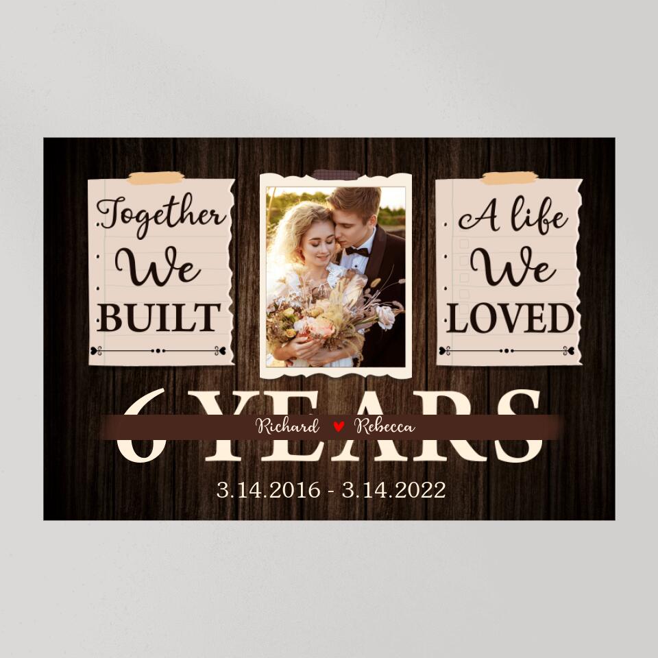 Together We Built A Life We Loved Custom Canvas Poster Anniversary Gift For Wife