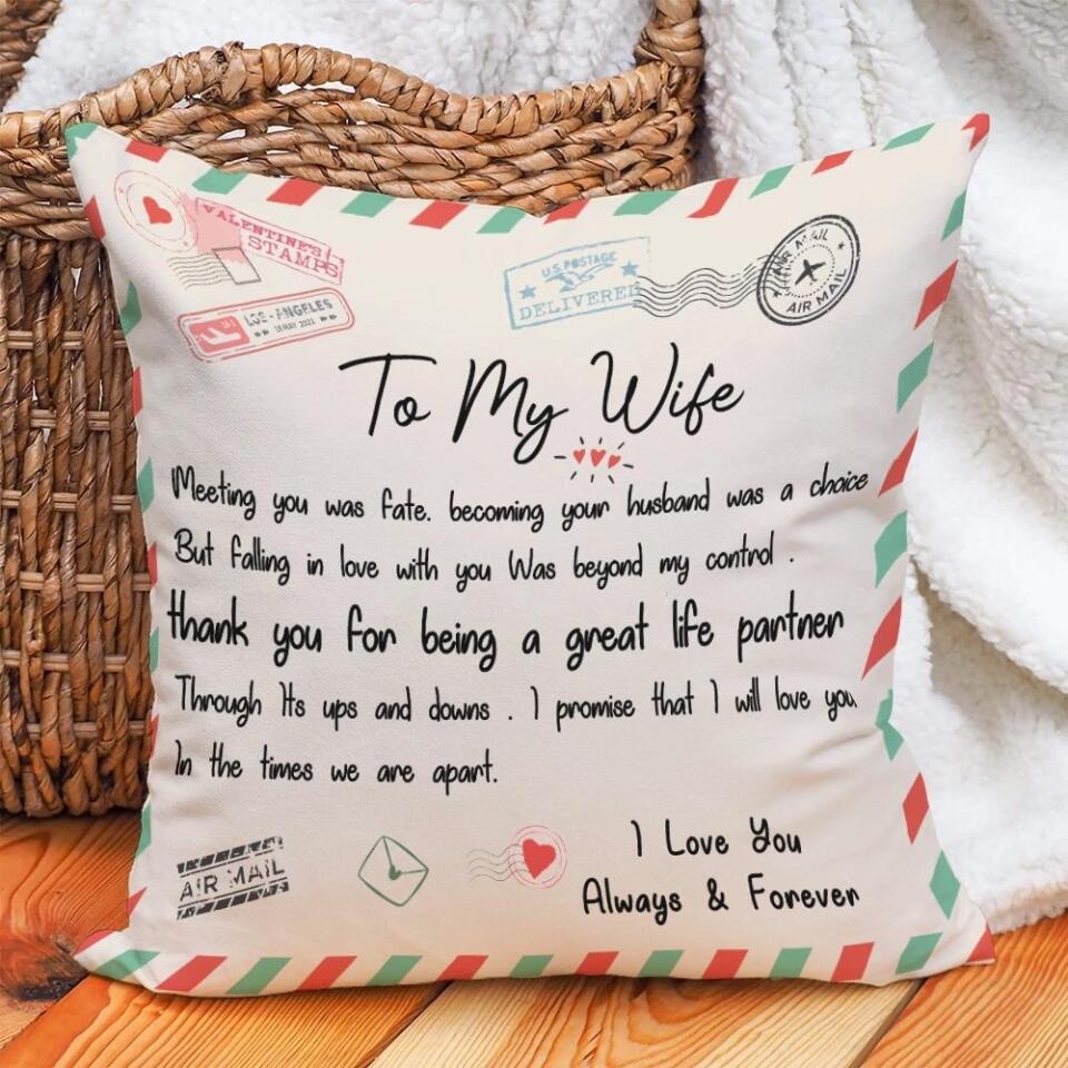 To My Wife Meeting You Was Fate- Best Pillow Gift For Her - 208IHPTHPI042