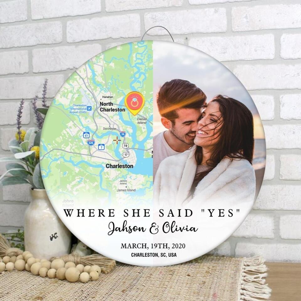 Couple Wooden Sign Where She Say Yes - Personalized Round Wooden Sign