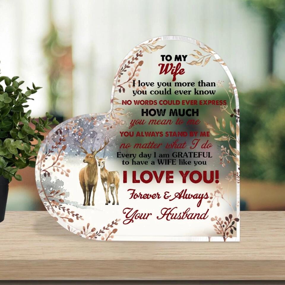 I Love You More Than You Could Ever Know-Best Heart Acrylic Plaque Gift For Husband/ Wife-208IHPTHAP063