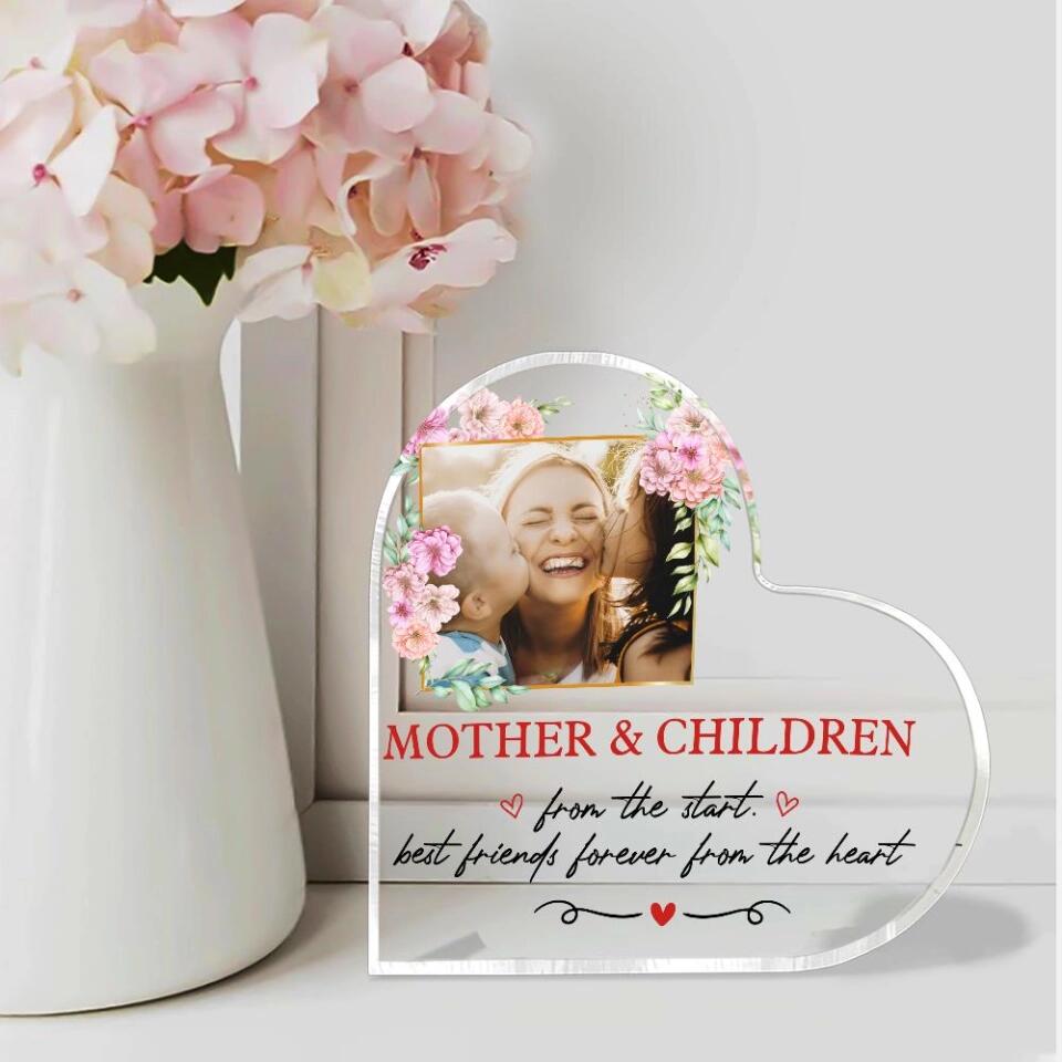 Mother And Children From The Start Best Friends Forever From The Heart- Best Personalized Heart Acrylic Plaque Gift For Mom Mothers Day -209IHPTHAP170