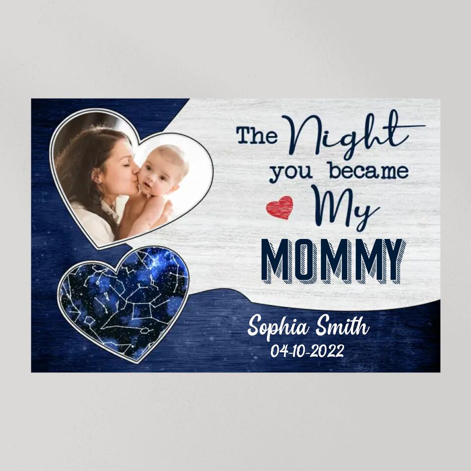 The Night You Became My Daddy Mommy Custom Canvas Poster Mother's Day Gift