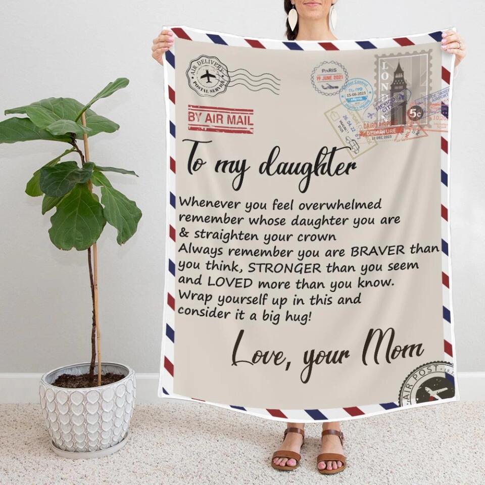 Whenever You Feel Overwhelmed Wrap Yourself Up - Personalized Fleece Blanket - Encouraging Gift for Daughter from Mom