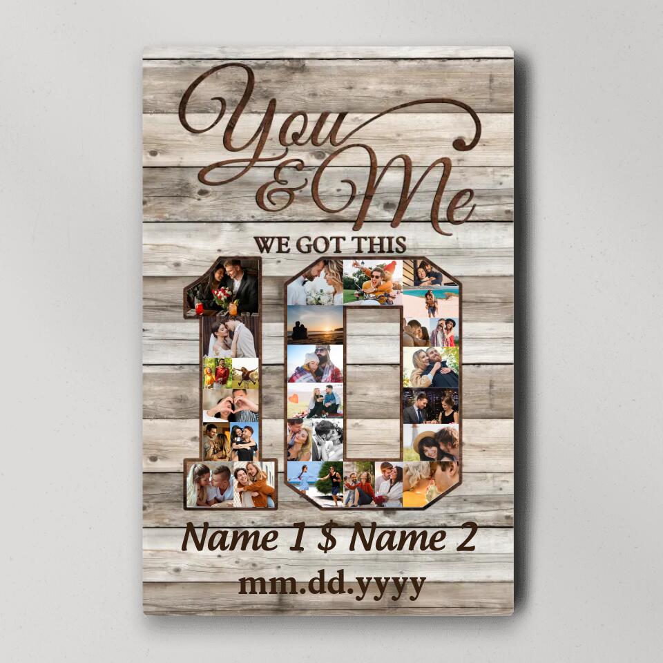 Happy 10th Anniversary You And Me We Got This Custom Canvas Poster Anniversary Gift For Couples