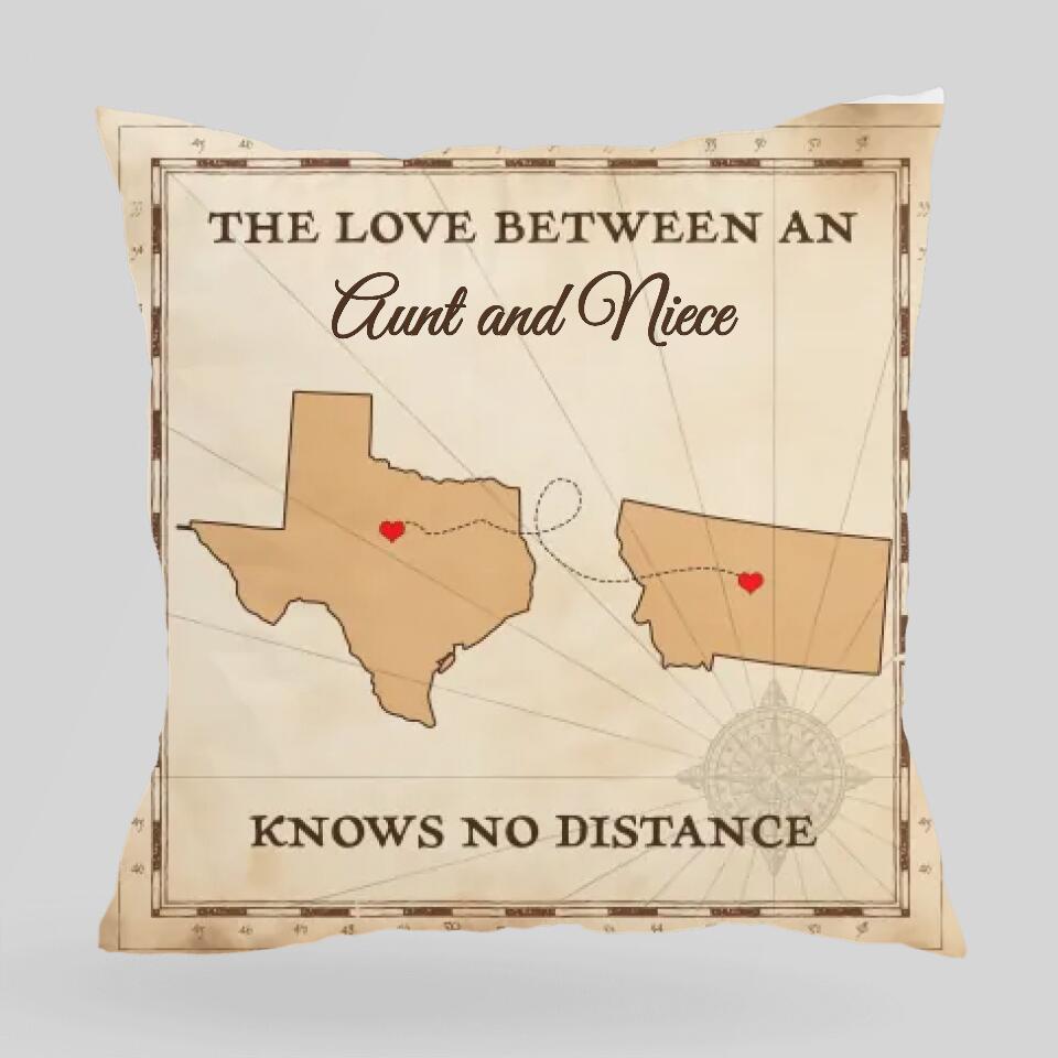 The Love Between An Aunt And Niece Knows No Distance-Best Personalized Pillow Gift For Him Her-209IHNTHPI617