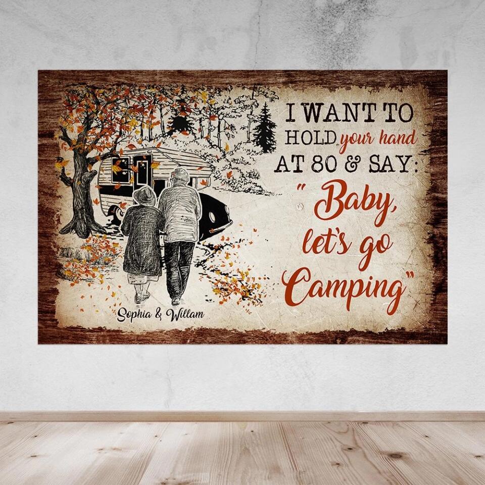 I Want To Hold Your Hand At 80 And Go Camping Custom Canvas Poster Anniversary Gift