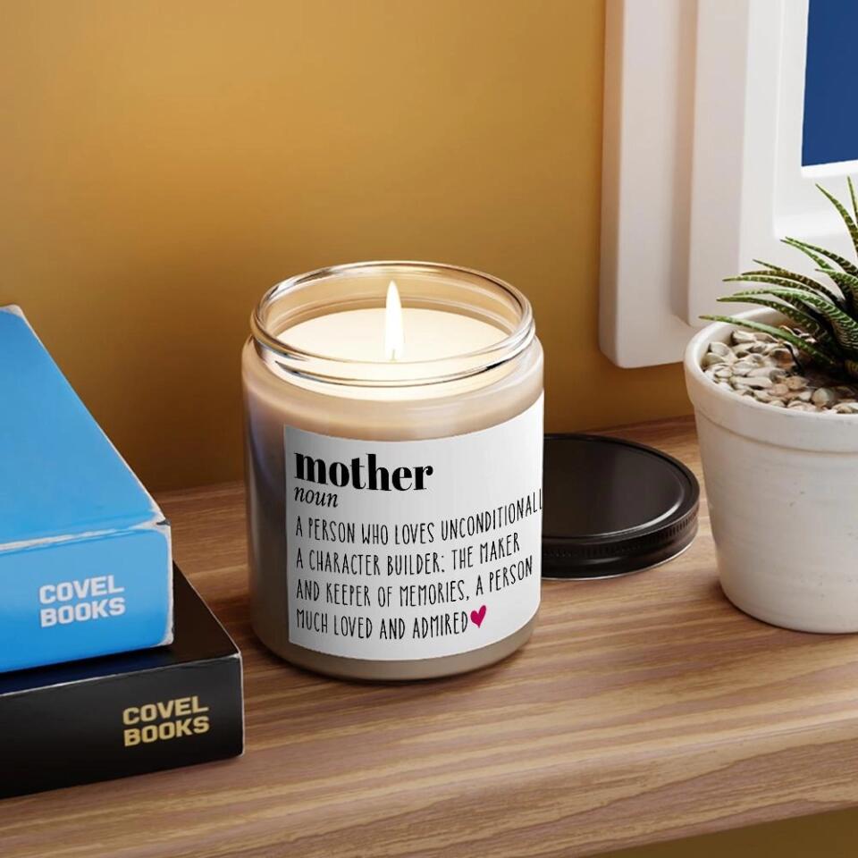 Definition Mother A Person Who Loves Unconditionally A Character Builder - Scented Soy Candle - Gift For Mom