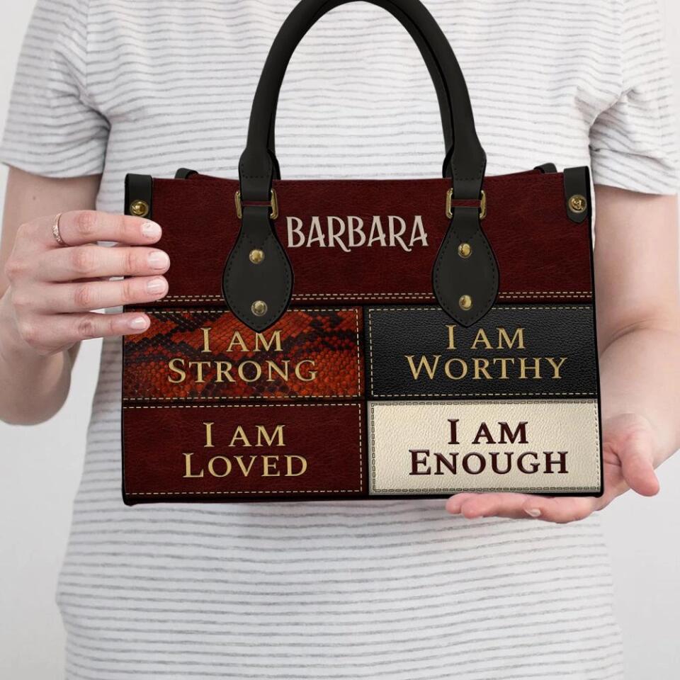 I Am Strong, I Am Worthy, I Am Loved, I Am Enough - Personalized Leather Hand Bag with Name - Christian Gifts for Women