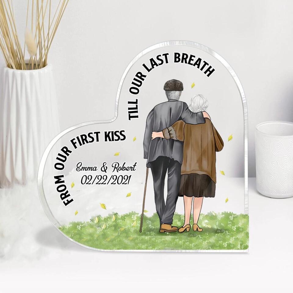From Our First Kiss Till Our Last Breath Custom Acrylic Plaque Anniversary Gift For Old Couples