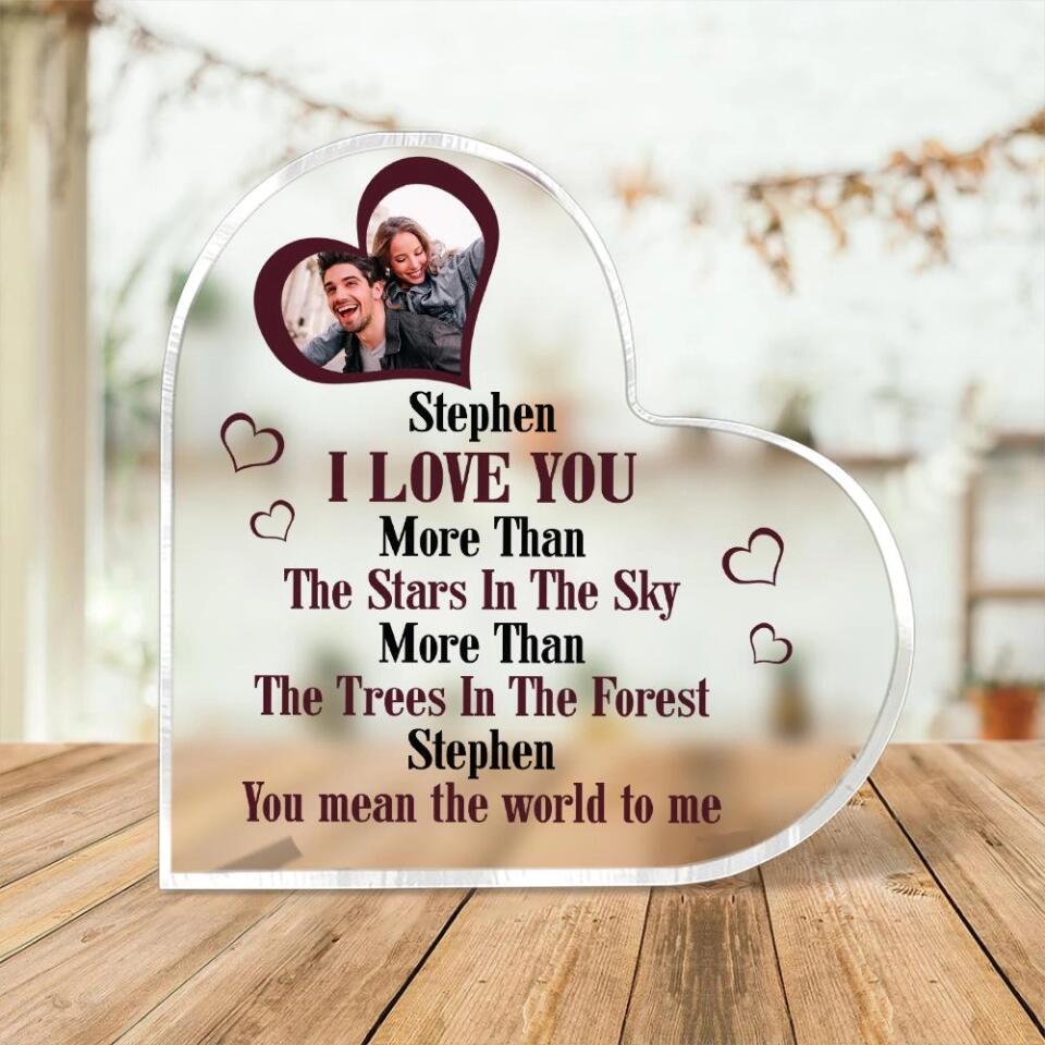 Personalized Valentine Gifts - I Love You More Than The Stars in the Sky More Than The Trees in the Forest You Mean the World to Me - Personalized Heart Acrylic Plaque - Best Gift for Husband and Wife - 210ICNNPAP029