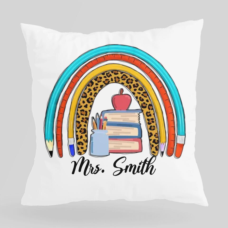 A Rainbow Pens And Pencils Teacher - Personalized Pillow - Best Gift for Teacher - 209IHNUNPI583