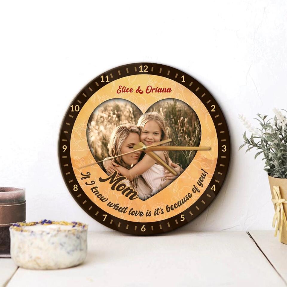 Couple Wooden Sign If I Know What Love Is, It's Because of You - Personalized Wall Clock - Best Gifts For Mom