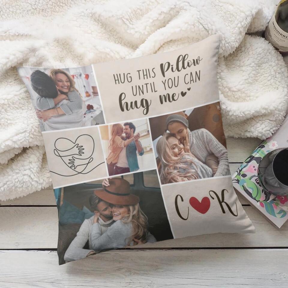 Hug This Pillow Until You Can Hug Me - Personalized Gift for Couple - Sorry Gift for Wife from Husband - Custom Canvas Pillow - 210ICNBNPI081