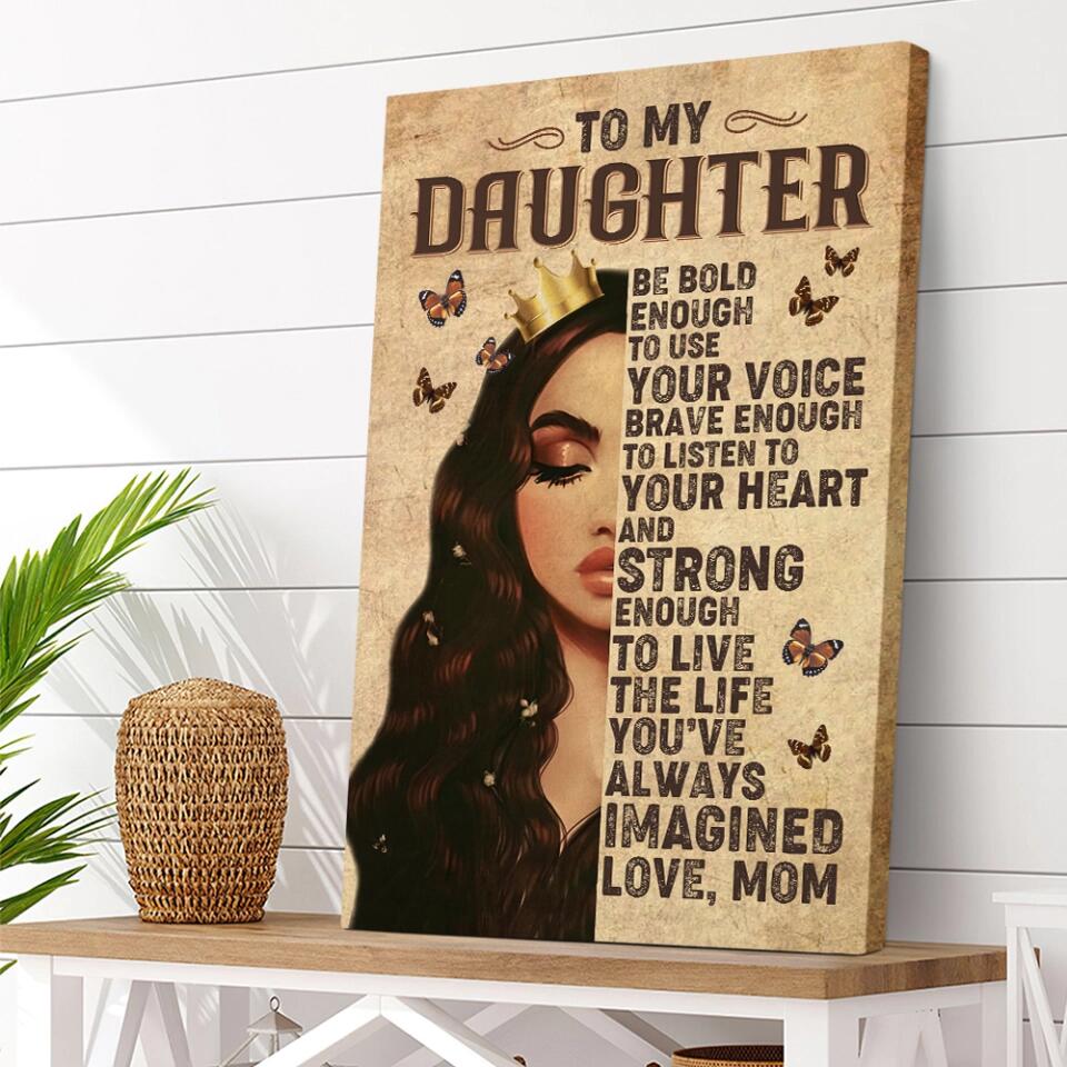 To My Daughter Princess Crown Custom Canvas Poster Birthday Gift For Daughter