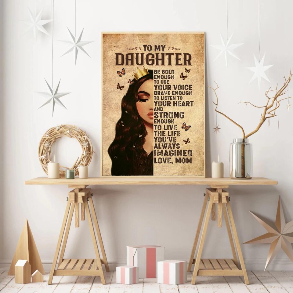 To My Daughter Princess Crown Custom Canvas Poster Birthday Gift For Daughter