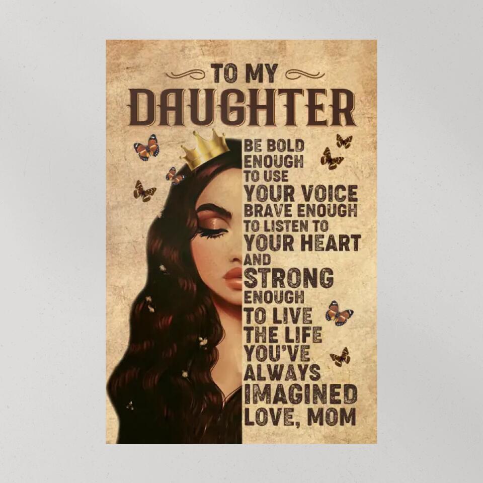 To My Daughter Princess Crown Custom Canvas Poster Birthday Gift For Daughter