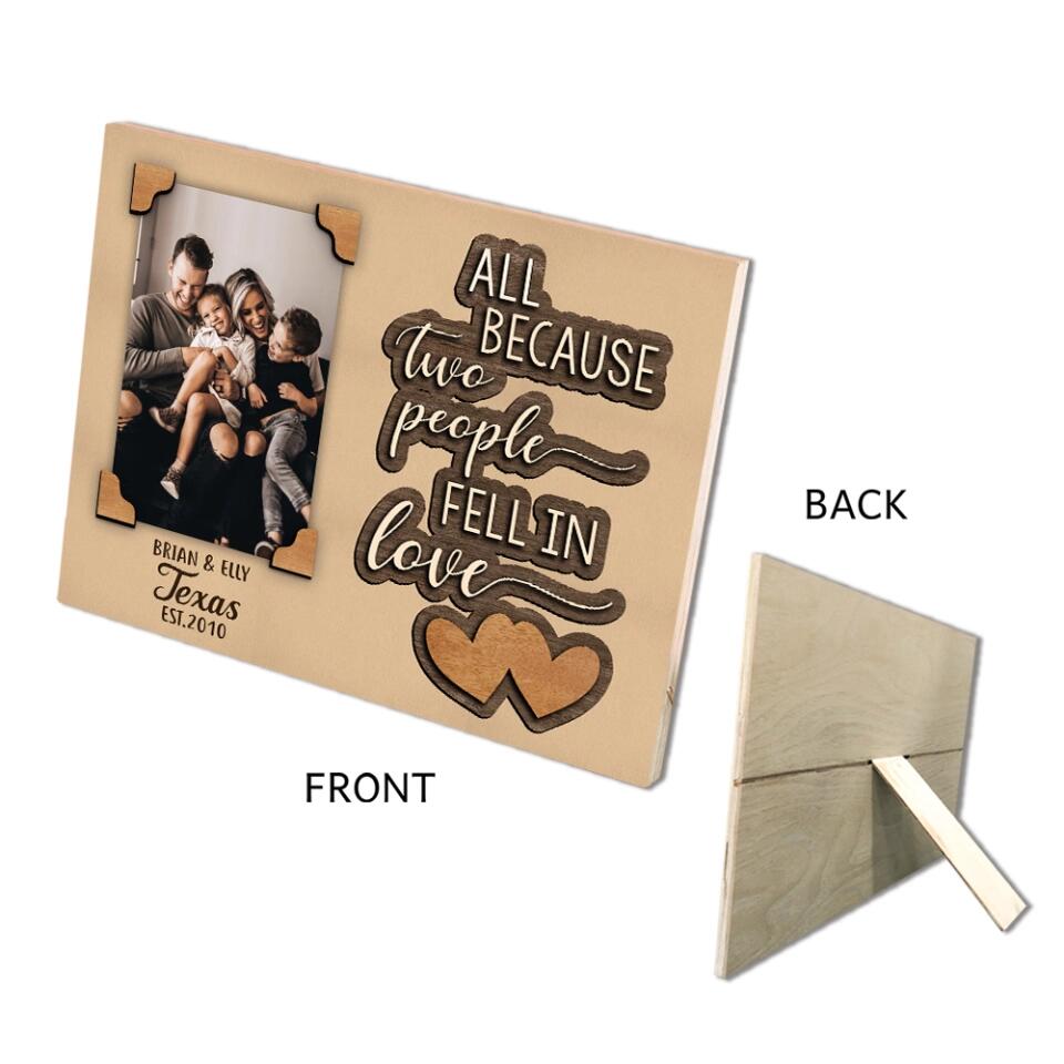 Personalized Valentine Gifts - All Because Two People Fell In Love - Personalized Upload Photo Clip Frame