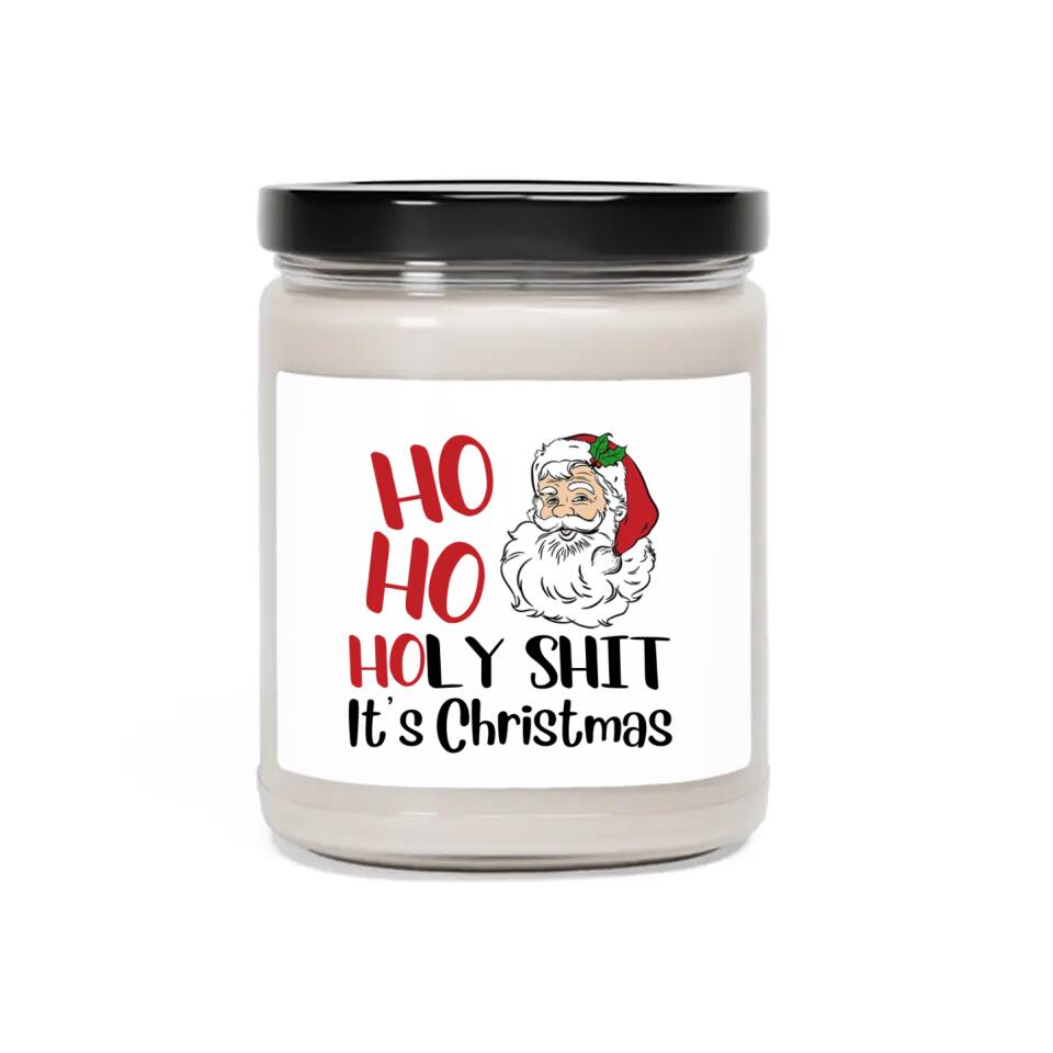 Ho Ho Holy Shit It's Christmas - Special Scented Candle