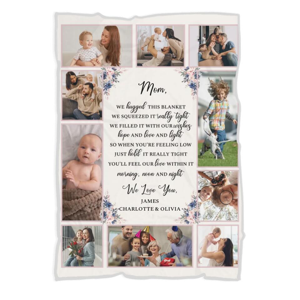 Mom We Hugged This Blanket We Squeezed It Really Tight - Personalized Photo & Names - Custom Blanket - Fleece Blanket - Best Gift for Mom - Mother's Day - 211ICNNPBL121