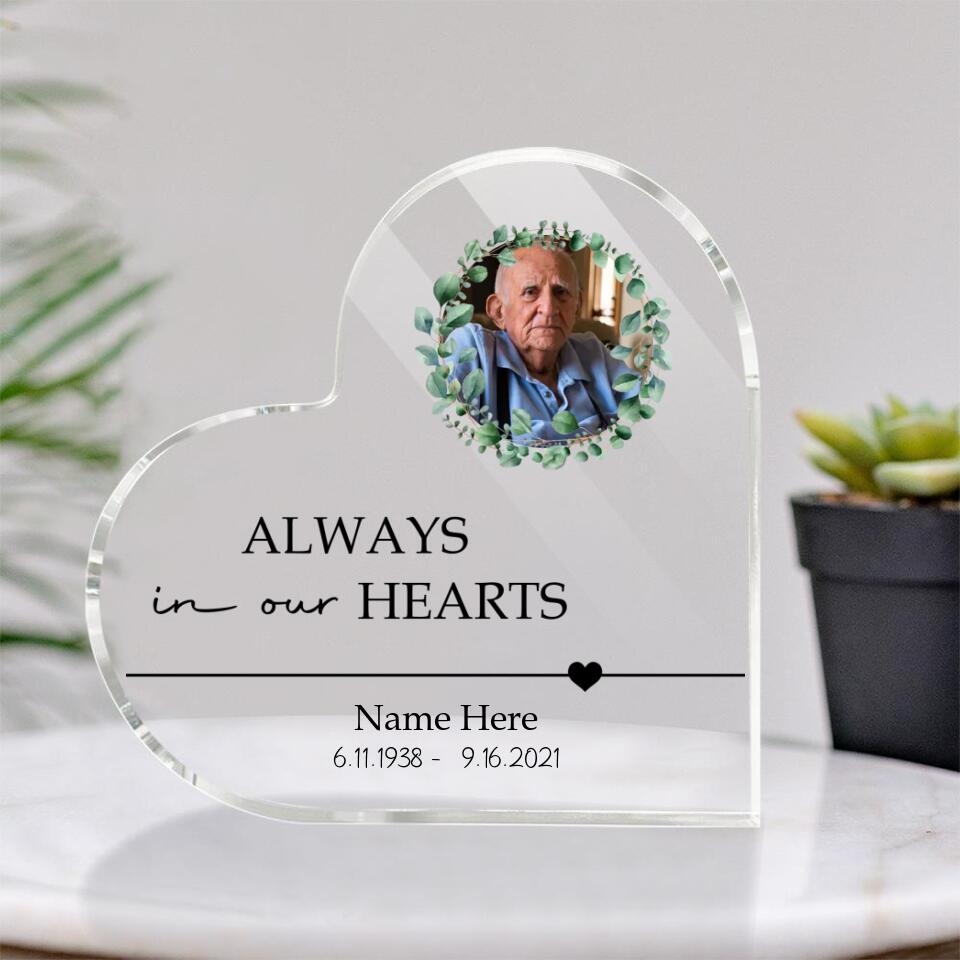 Always In Our Hearts Custom Heart Shaped Acrylic Plaque Memorial Gift