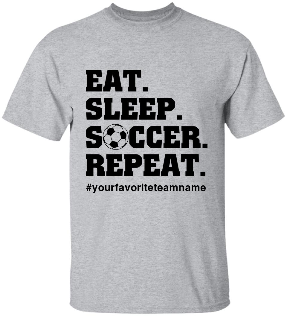 Eat Sleep Repeat, Personalized Name & Hashtag Unisex Shirt, Cool Gift for Soccer Lovers