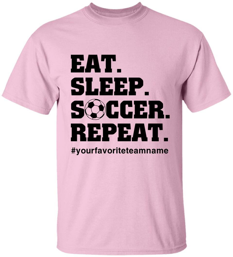 Eat Sleep Repeat, Personalized Name & Hashtag Unisex Shirt, Cool Gift for Soccer Lovers