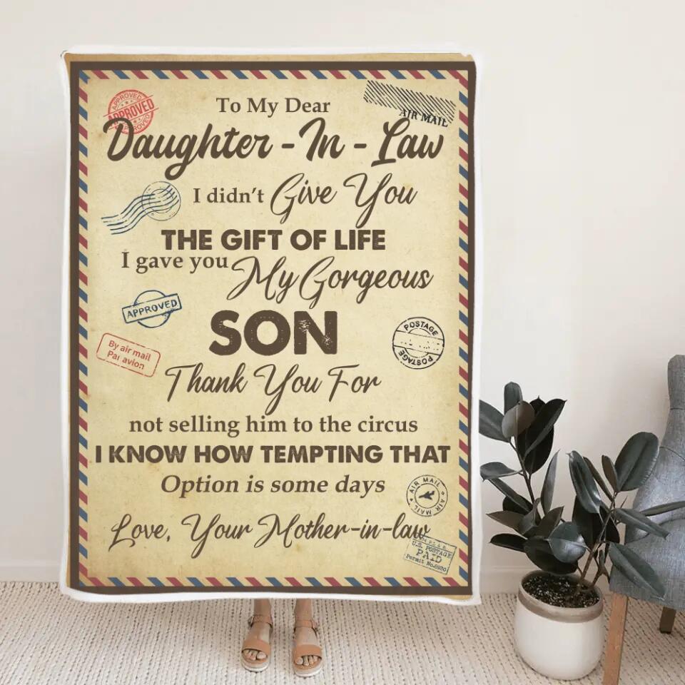 Personalized To My Dear Daughter In Law I Didn’t Give You The Gift Of Life Letter Fleece Blanket - Best Gifts For Daughter-In-law On Christmas Wedding - 211IHPLNBL557