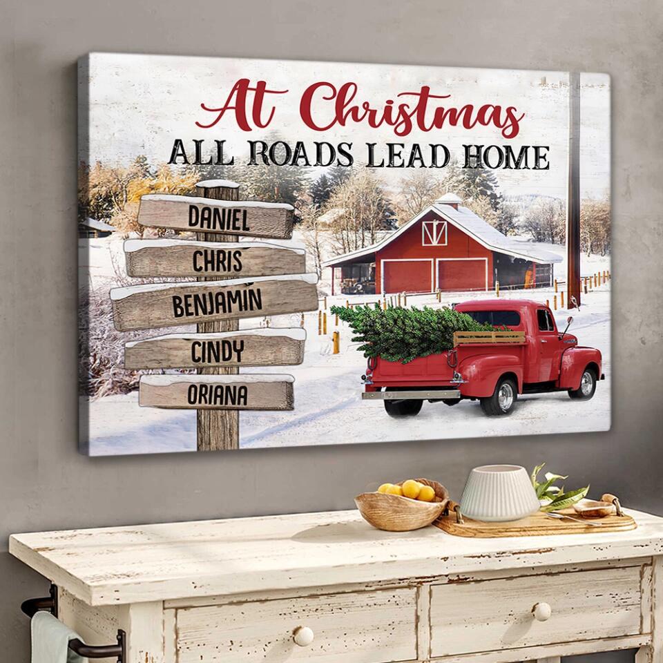 At Christmas All Roads Lead Home - Housewarming Gifts - Custom Canvas Poster - Christmas Gift For Family