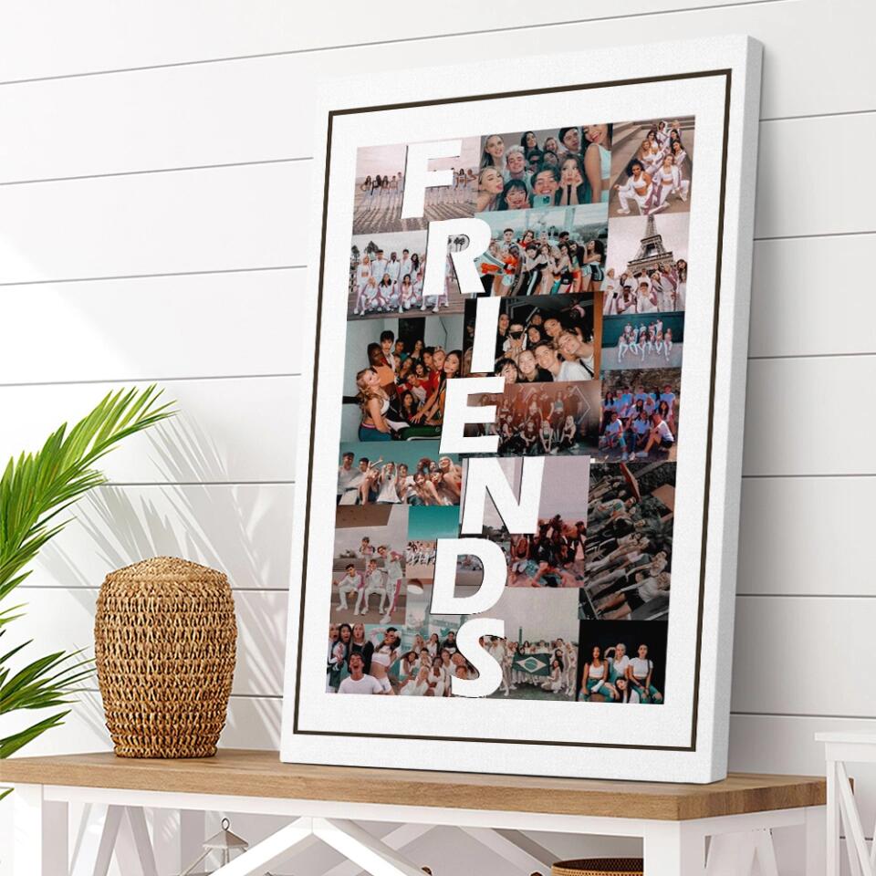 Friends Photo Collage Custom Canvas Poster Anniversary Gift For Friends