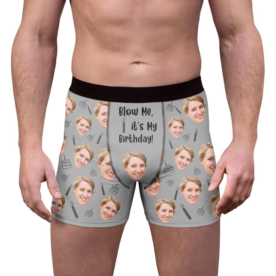 Blow Me It's My Birthday - Custom Faces - Personalized Photo - Men Boxer - Best Gift for Husband Dad Boyfriend - 211ICNLNMB118