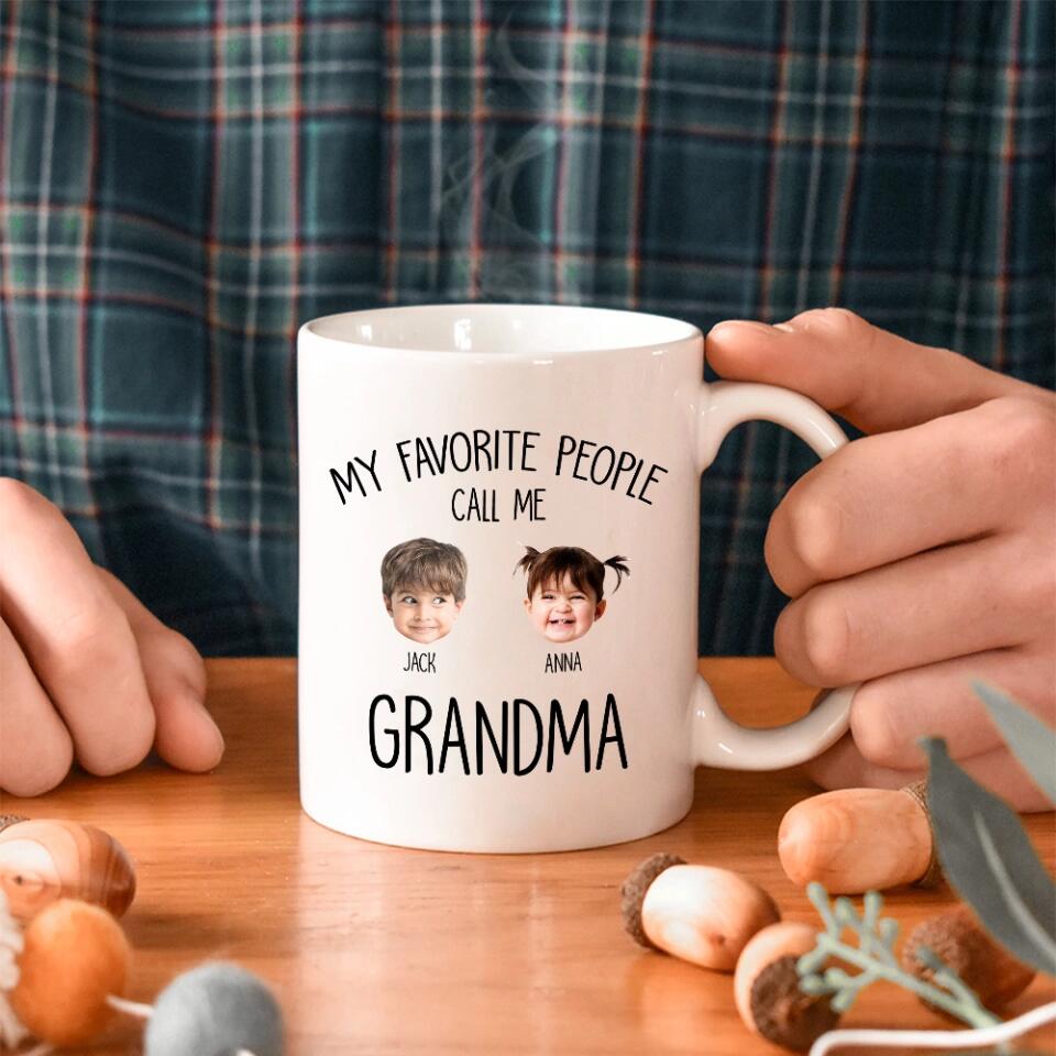 My Favorite People Call Me - Personalized White Mug for Grandma | Best Gift For Family