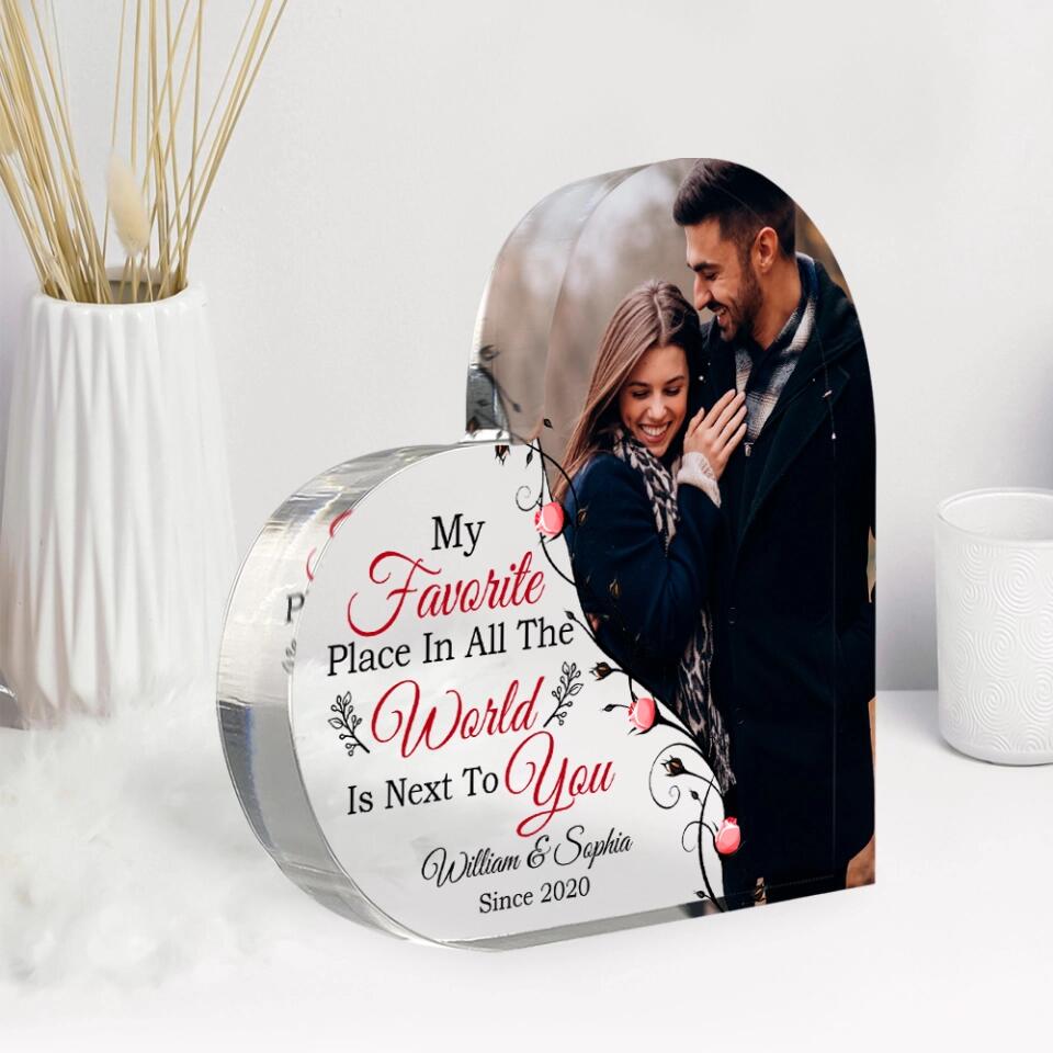 Personalized Valentine Gifts - My Favorite Place In All The World Is Next To You - Custom Photo and Name Heart Acrylic - Best Anniversary Valentine Gift for Her/Him - 212IHNLNAP946