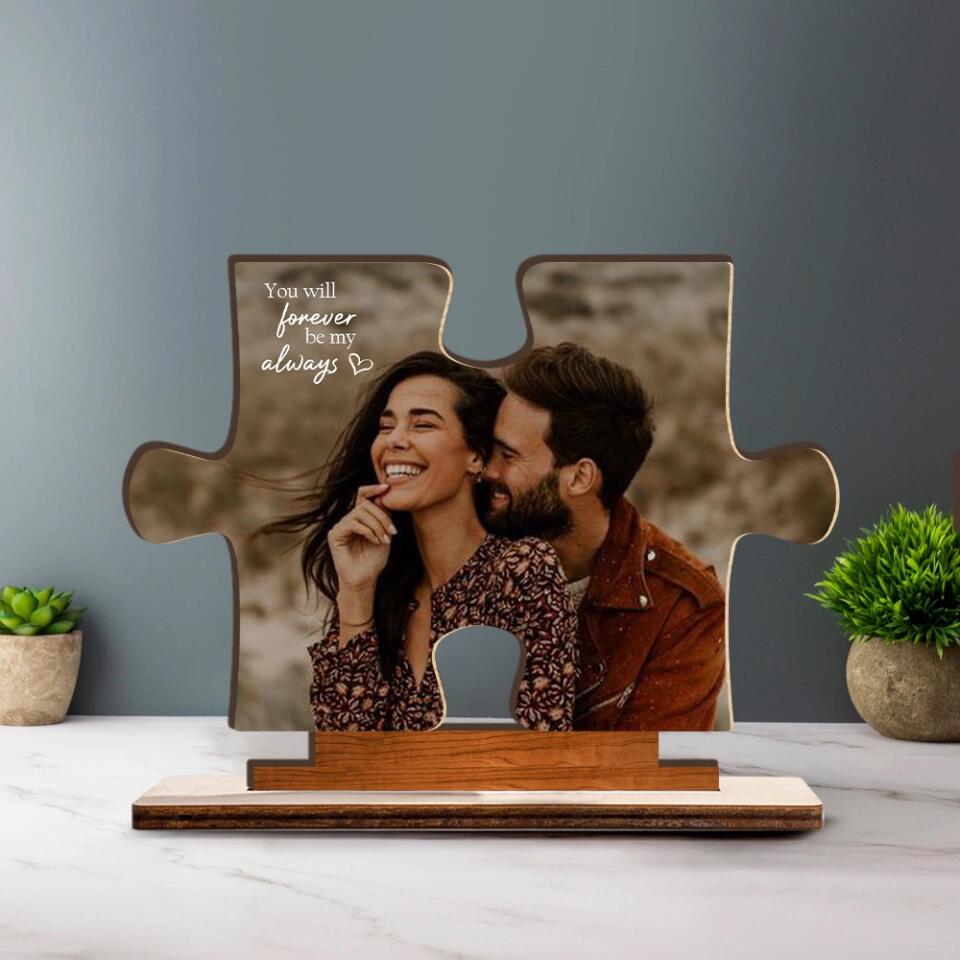 Custom Photo Missing Pieces Wooden Acrylic Plaque - Gifts for Mom, Mom Birthday Gift, Anniversary Gift, Bestie Gift, Valentine Gift for Couple - 212IHNVSWP970