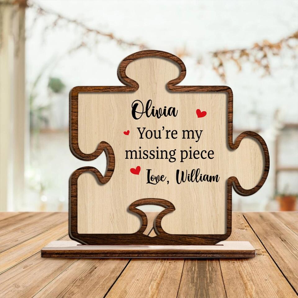 You're My Missing Piece - Personalized Wooden/Acrylic Plaque - Best Home Decor - Best Meaningful Gift For Him/Her For Husband/Wife On Anniversary - 212ICNNPWP394