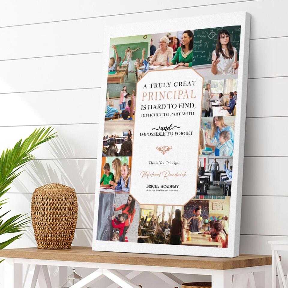 A Truly Great Principal Is Hard To Find Custom Canvas Poster Appreciation Gift For Teacher