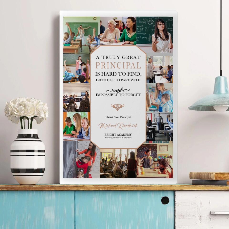 A Truly Great Principal Is Hard To Find Custom Canvas Poster Appreciation Gift For Teacher