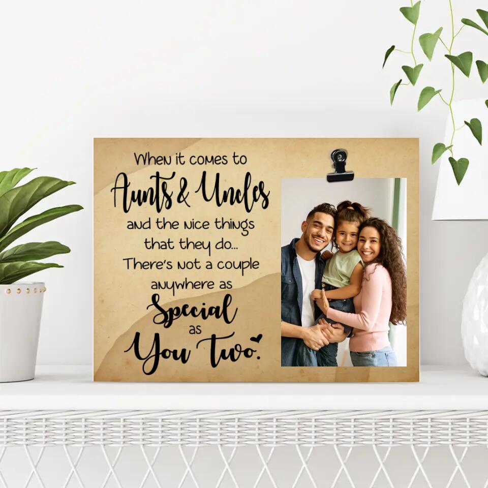 When it comes true Aunts & Uncles - Best Birthday Gift Ideas for Aunt and Uncle - Custom Photo Clip Frame - 212IHNLNPT893