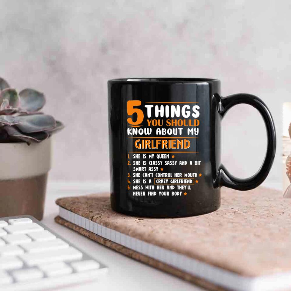 5 Things You Should Know About My Girlfriend/Wife - Personalized Mug - Gift for Girlfriend or Wife