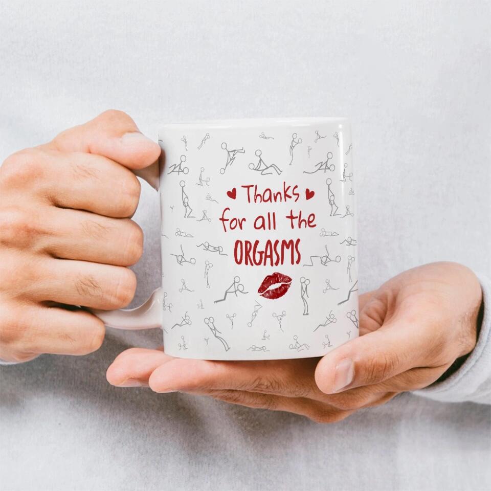 Personalized Valentine Gifts - Thanks For All The Orgasms - White Mug