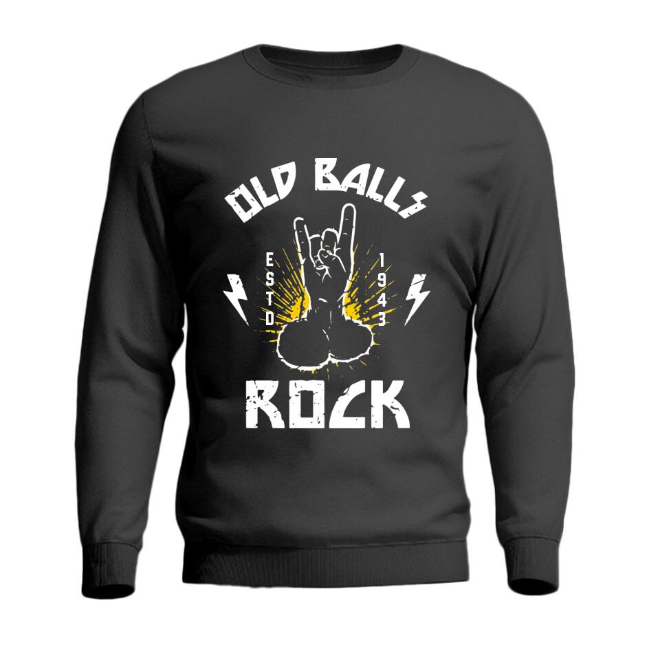 Old Ballls Rock ESTD 1943 - Personalized Crew Neck Sweatshirt - Best Gift For Old Men for Dad/Grandpa/Uncle - Best Birthday's Gift For Old Man - 301IHNVSTS0008