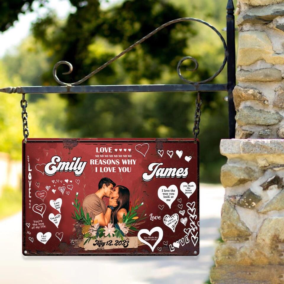 Reasons Why I Love You You're The Love Of My Life, Personalized Upload Photo Metal Sign, Sweet Gift For Couples