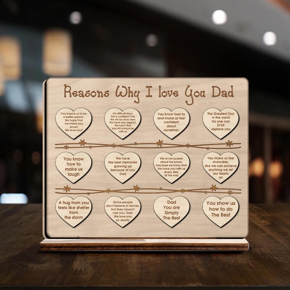 Reasons Why I Love You Dad - Special Wooden Plaque - Best Gift For Dad For Father For Him - Anniversary Gift For Old Men - 301ICNNPWP0013