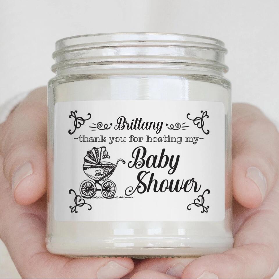 Thank For Hosting My Baby Shower - Personalized Scented Soy Canlde